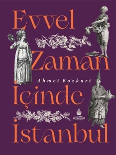 Evvel Zaman İçinde İstanbul %14 indirimli Ahmet Bozkurt
