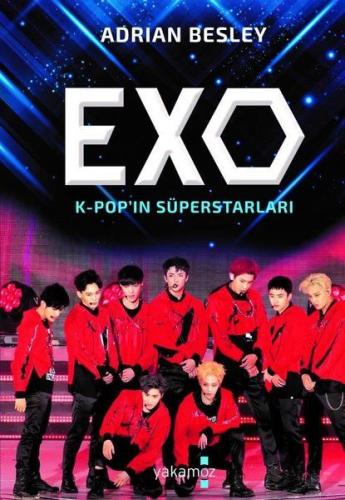 Exo: K-Pop'ın Süperstarları %23 indirimli Adrian Besley