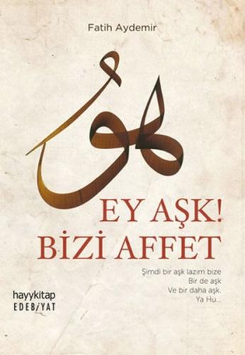 Ey Aşk! Bizi Affet %15 indirimli Fatih Aydemir