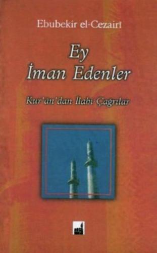 Ey İman Edenler %17 indirimli Ebubekir El-Cezairi