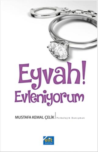 Eyvah! Evleniyorum Mustafa Kemal Çelik