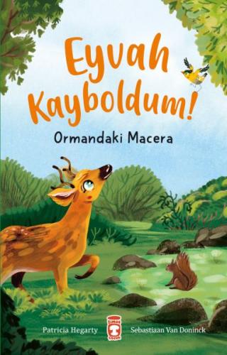 Eyvah Kayboldum! - Ormandaki Macera %15 indirimli Patricia Hegarty