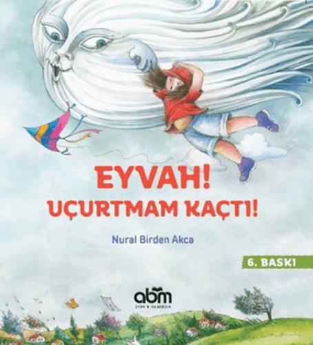 Eyvah! Uçurtmam Kaçtı! %15 indirimli Nural Birden Akca