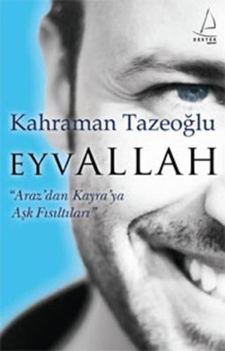 Eyvallah Araz'dan Kayra'ya Aşk Fısıltıları Kahraman Tazeoğlu