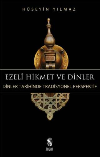 Ezeli Hikmet ve Dinler Hüseyin Yılmaz