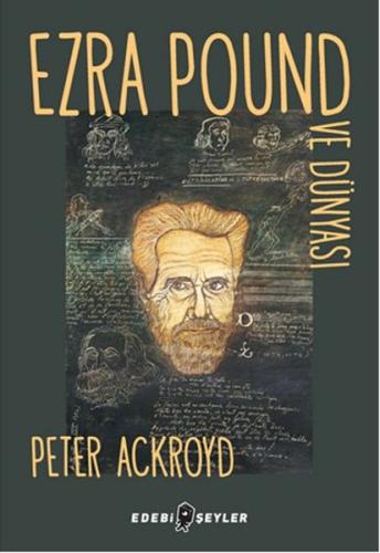 Ezra Pound ve Dünyası %10 indirimli Peter Ackroyd