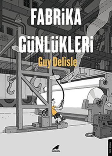 Fabrika Günlükleri %14 indirimli Guy Delisle