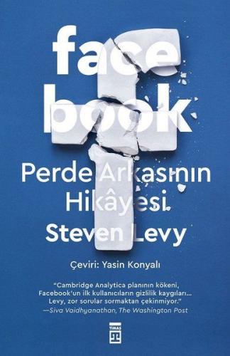 Facebook: Perde Arkasının Hikayesi %15 indirimli Steven Levy