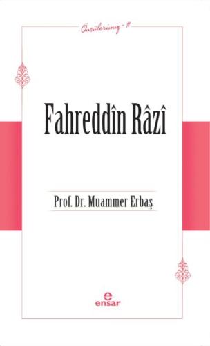 Fahreddin Râzî (Öncülerimiz-11) %18 indirimli Prof. Dr. Muammer Erbaş