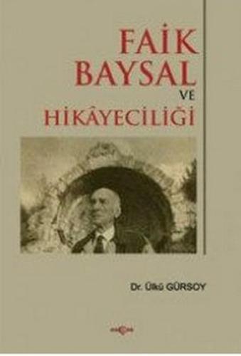 Faik Baysal ve Hikayeciliği %15 indirimli Faik Baysal