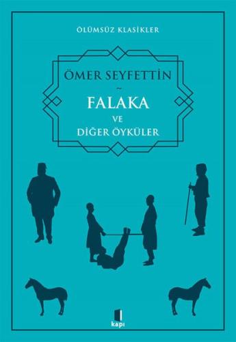 Falaka ve Diğer Öyküler Ömer Seyfettin