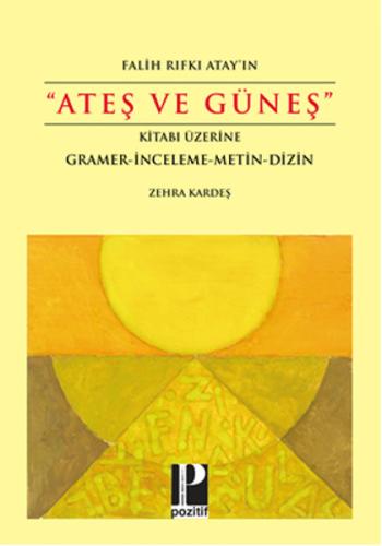 Falih Rıfkı Atay'ın "Ateş ve Güneş" Kitabı Üzerine %13 indirimli Zehra