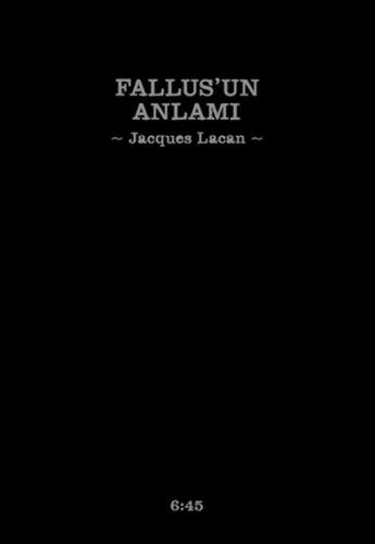 Fallus'un Anlamı (cep boy) Jacques Lacan