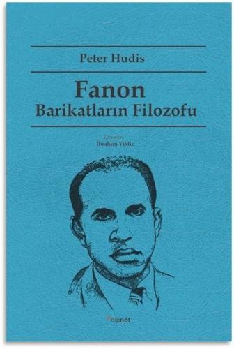 Fanon Barikatların Filozofu %10 indirimli Peter Hudis