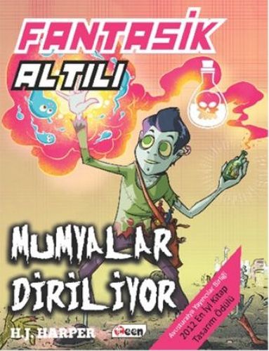 Fantastik Altılı 3 - Mumyalar Diriliyor (Ciltli) H. J. Harper