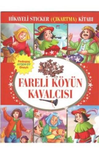 Fareli Köyün Kavalcısı Hikayeli Sticker Çıkartma Kitabı Kolektif