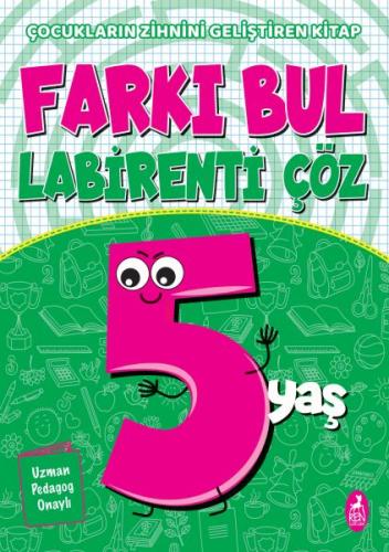 Farkı Bul Labirenti Çöz 5 Yaş - Çocukların Zihnini Geliştiren Kitap %3