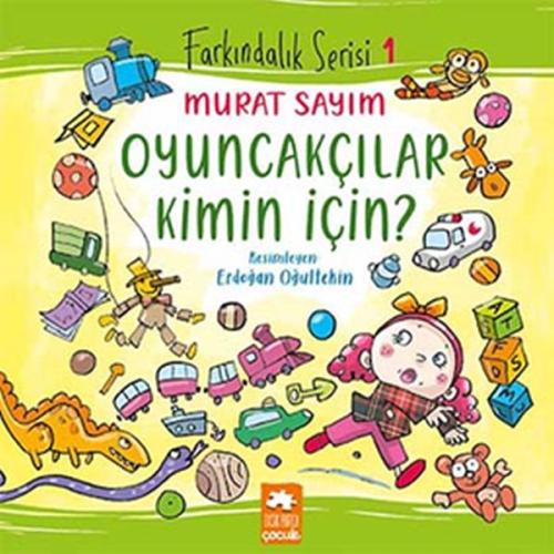 Farkındalık Serisi 1 - Oyuncakçılar Kimin İçin? %20 indirimli Murat Sa