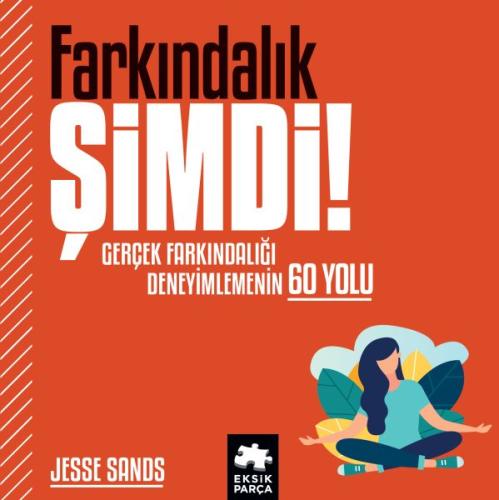 Farkındalık Şimdi! %20 indirimli Jesse Sands