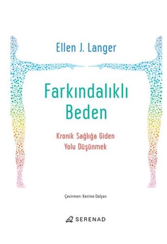 Farkındalıklı Beden ELLEN J. LANGER