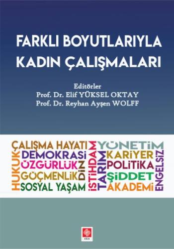 Farklı Boyutlarıyla Kadın Çalışmaları Elif Yüksel Oktay