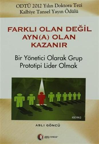 Farklı Olan Değil Ayn(a) Olan Kazanır %12 indirimli Aslı Göncü