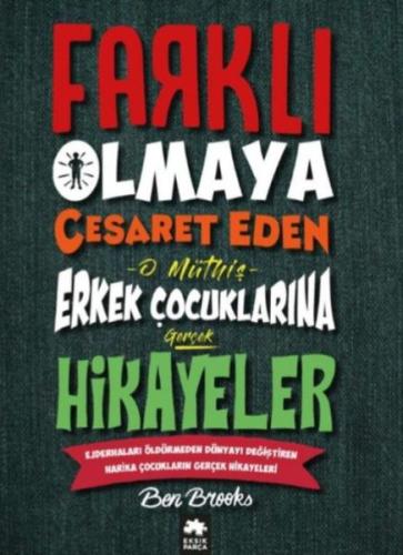 Farklı Olmaya Cesaret Eden Erkek Çocuklarına Hikayeler %20 indirimli B