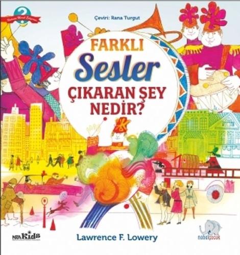 Farklı Sesler Çıkaran Şey Nedir Lawrence F. Lowery