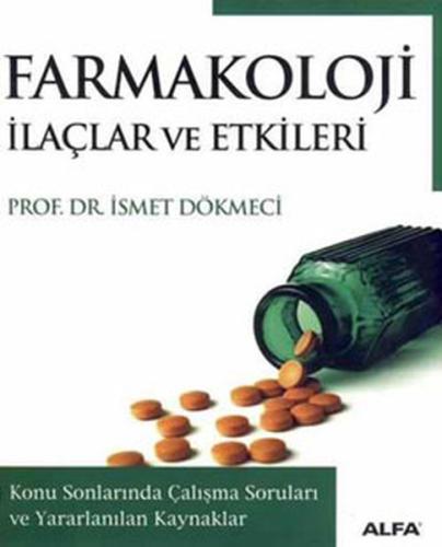 Farmakoloji İlaçlar ve Etkileri İsmet Dökmeci