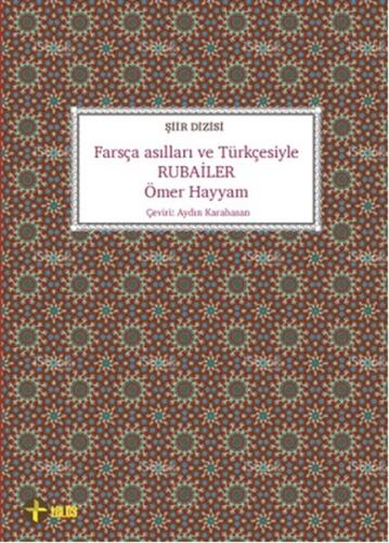 Farsça Asılları ve Türkçesiyle Rubailer %15 indirimli Ömer Hayyam