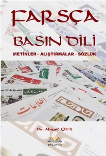 Farsça Basın Dili Metinler - Alıştırmalar - Sözlük %13 indirimli Ahmet