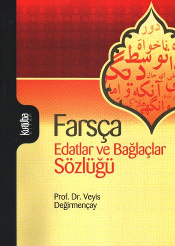 Farsça - Edatlar ve Bağlaçlar Sözlüğü Veyis Değirmençay