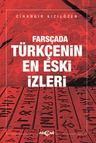 Farsçada Tükçenin En Eski İzleri %15 indirimli Cihangir Kızılözen