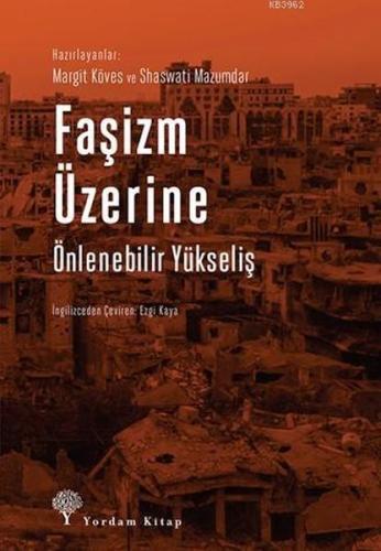 Faşizm Üzerine; Önlenebilir Yükseliş %12 indirimli Shaswati Mazumdar