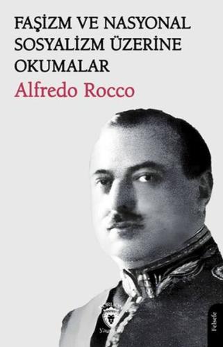 Faşizm ve Nasyonal Sosyalizm Üzerine Okumalar Alfredo Rocco