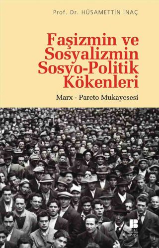 Faşizmin ve Sosyalizmin Sosyo-Politik Kökenleri %14 indirimli Hüsamett