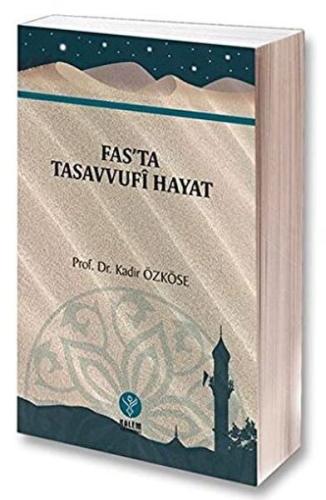 Fas'ta Tasavvufi Hayat %20 indirimli Kadir Özköse