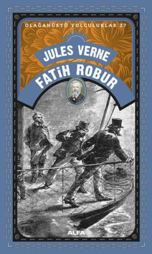 Fatih Robur - Olağanüstü Yolculuklar 27 %10 indirimli Jules Verne