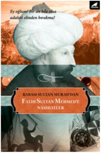 Fatih Sultan Mehmed’e Nasihatler Sultan Murad Han