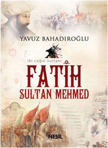 Fatih Sultan Mehmet (Cep Boy) Yavuz Bahadıroğlu