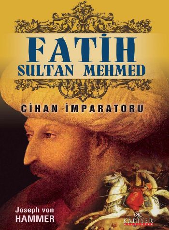 Fatih Sultan Mehmet Cihan İmparatoru %18 indirimli Joseph Von Hammer