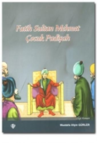 Fatih Sultan Mehmet Çocuk Padişah %13 indirimli Mustafa Afşin Gürler