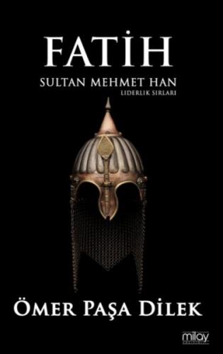 Fatih Sultan Mehmet Han - Liderlik Sırları Ömer Paşa Dilek