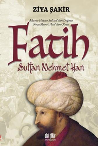 Fatih Sultan Mehmet Han %12 indirimli Ziya Şakir