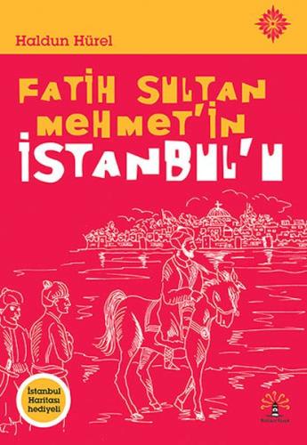 Fatih Sultan Mehmet'in İstanbul'u %10 indirimli Haldun Hürel