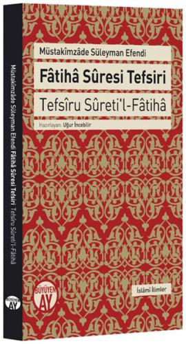 Fatiha Suresi Tefsiri Tefsiru Sureti'l-Fatiha Müstakimzade Süleyman Sa