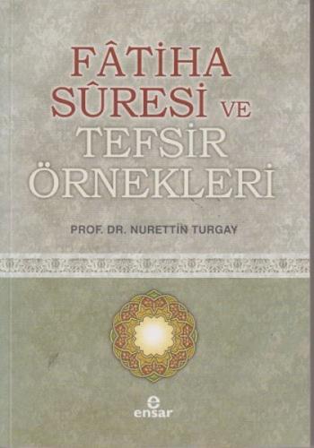 Fatiha Suresi ve Tefsir Örnekleri %18 indirimli Nurettin Turgay