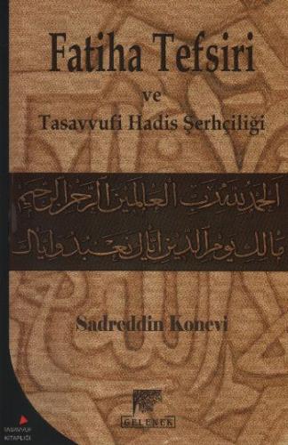 Fatiha Tefsiri ve Tasavvufi Hadis Şerhçiliği %20 indirimli Sadreddin K