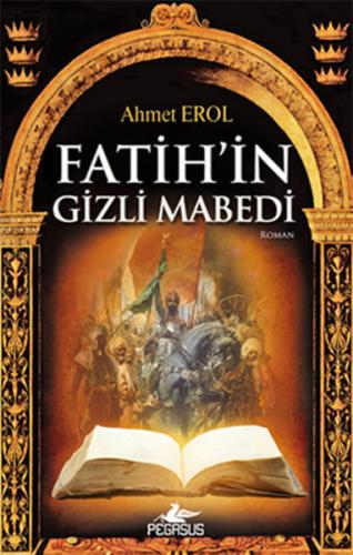 Fatih'in Gizli Mabedi %15 indirimli Ahmet Erol