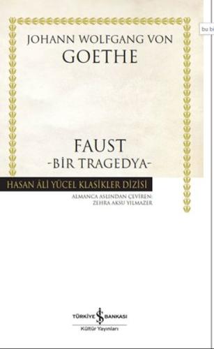 Faust-Bir Tragedya - Hasan Ali Yücel Klasikleri -Ciltli Johann Wolfgan